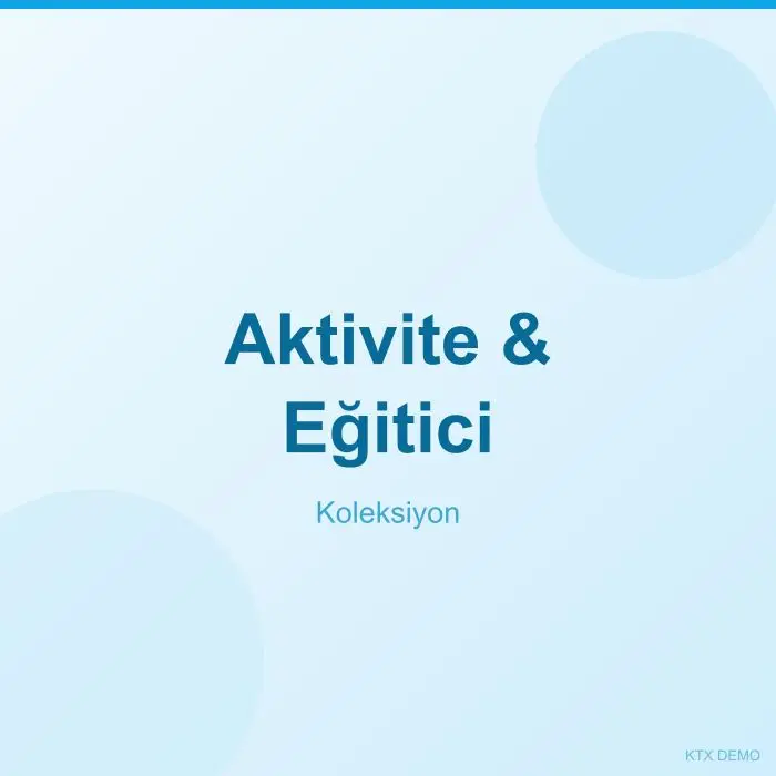 Aktivite & Eğitici