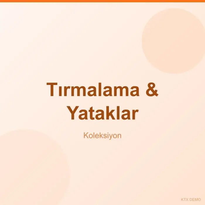 Tırmalama & Yataklar