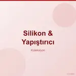 Silikon & Yapıştırıcı